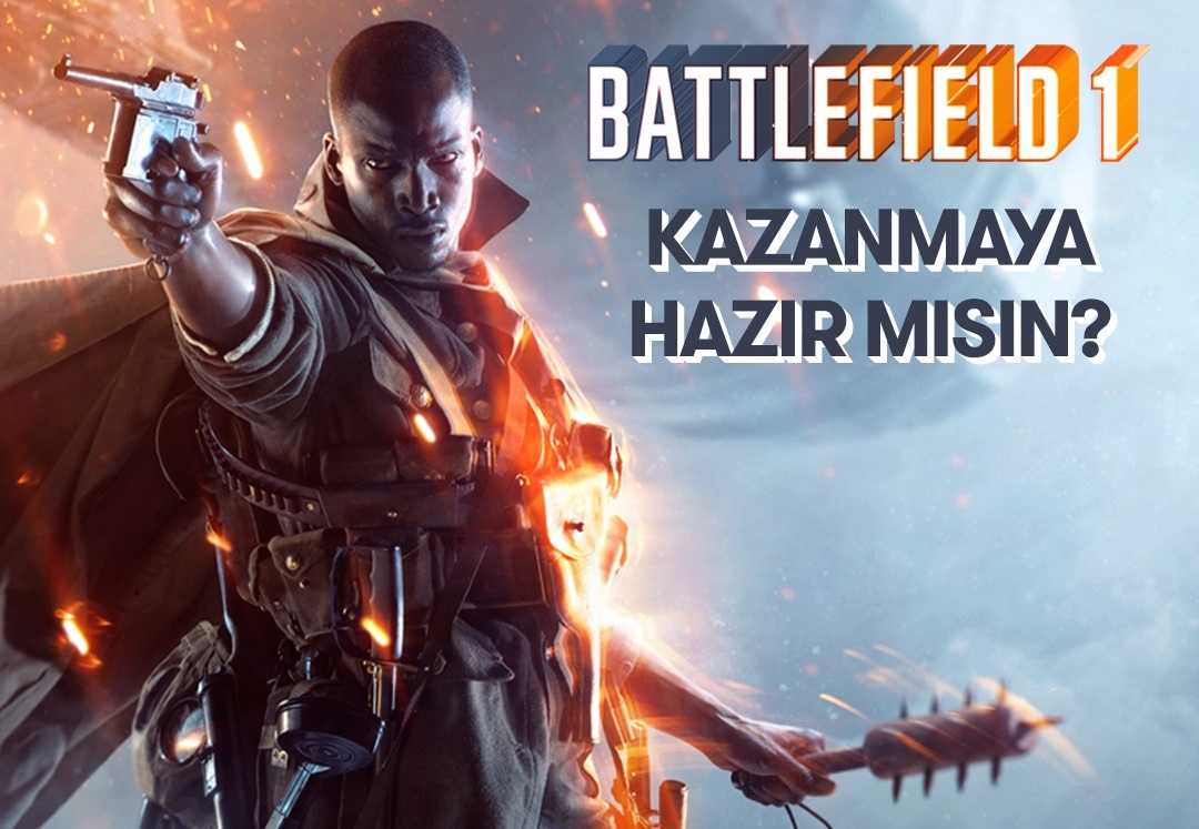 Battlefield 1 Kazanan Takipçimiz Belli Oldu