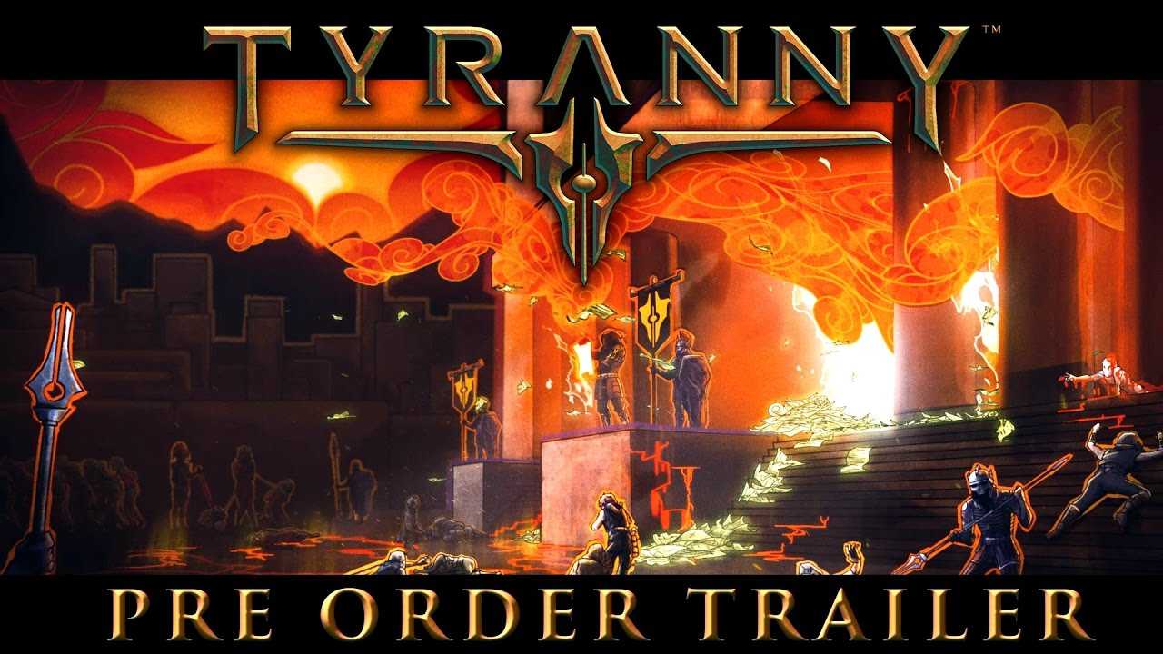 Tyranny'nin Çıkış Tarihi Belli Oldu!