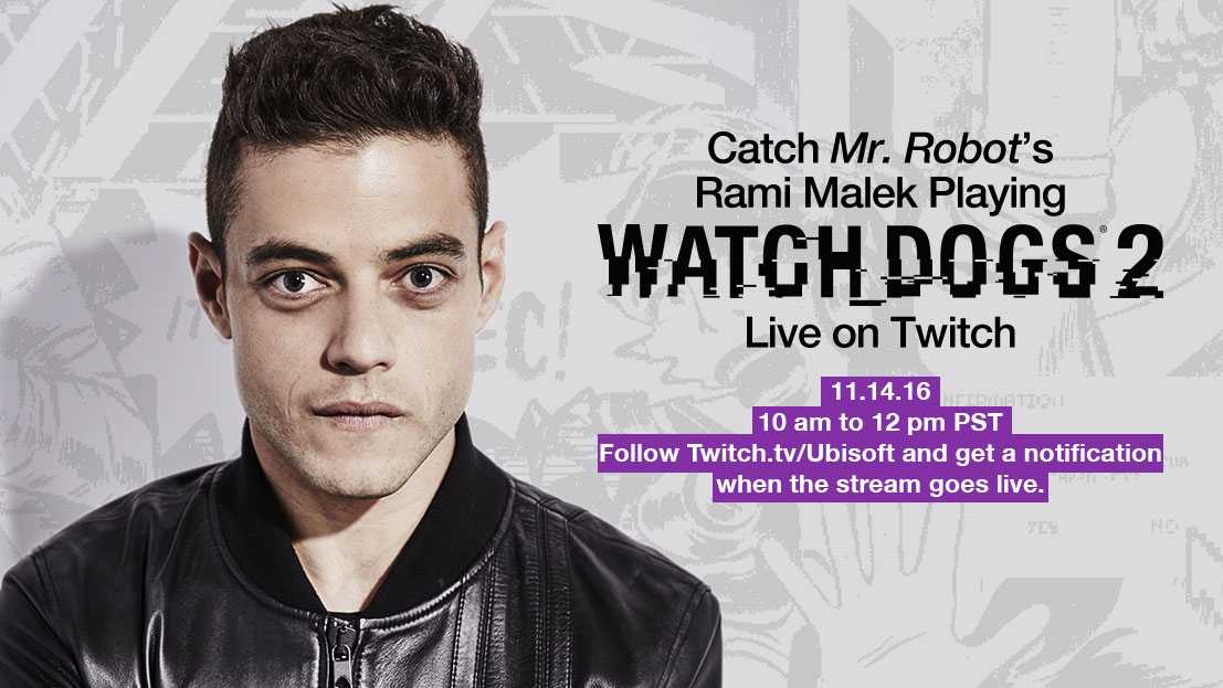 Rami Malek Canlı Yayında Watch Dogs 2 Oynayacak!