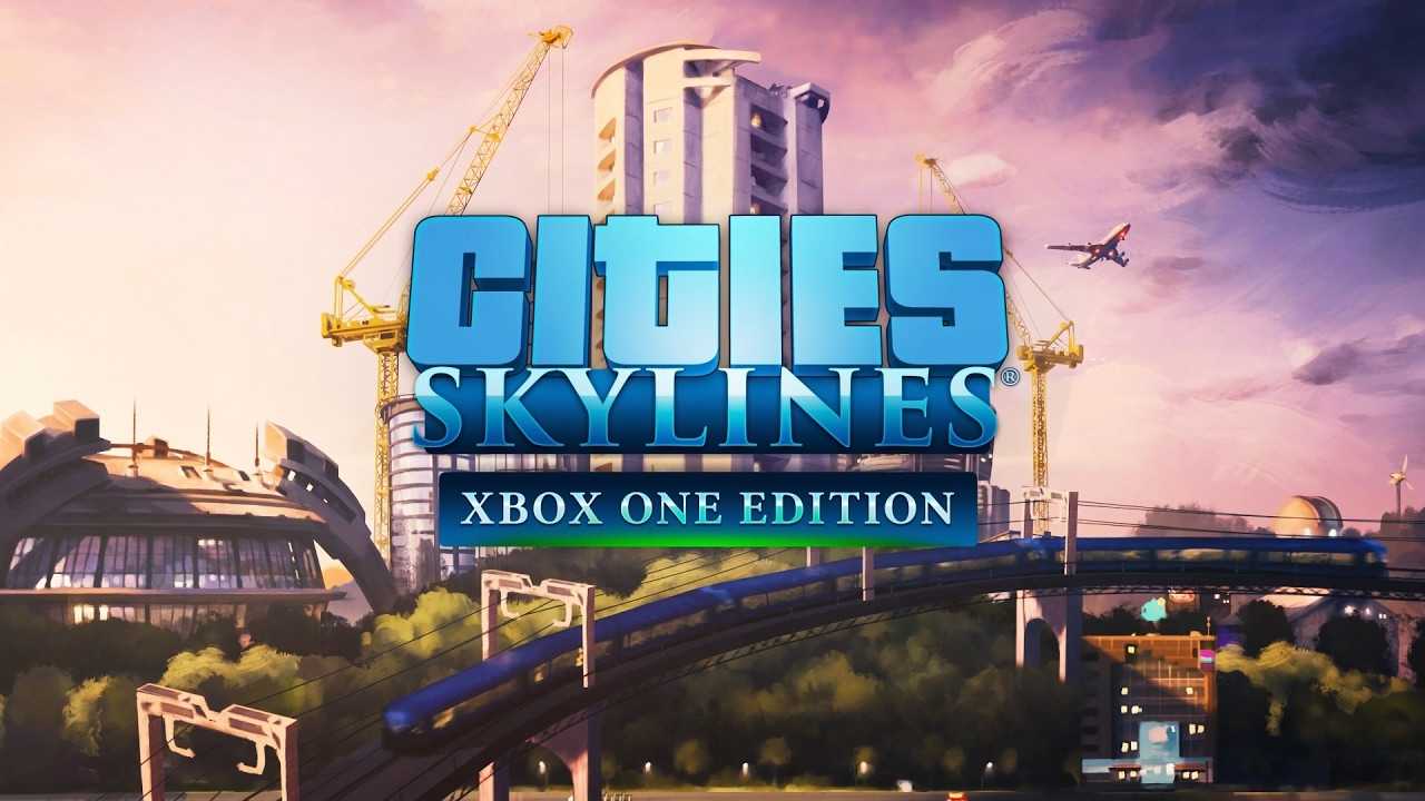 Cities: Skylines Xbox One İçin Bu Yıl Geliyor!