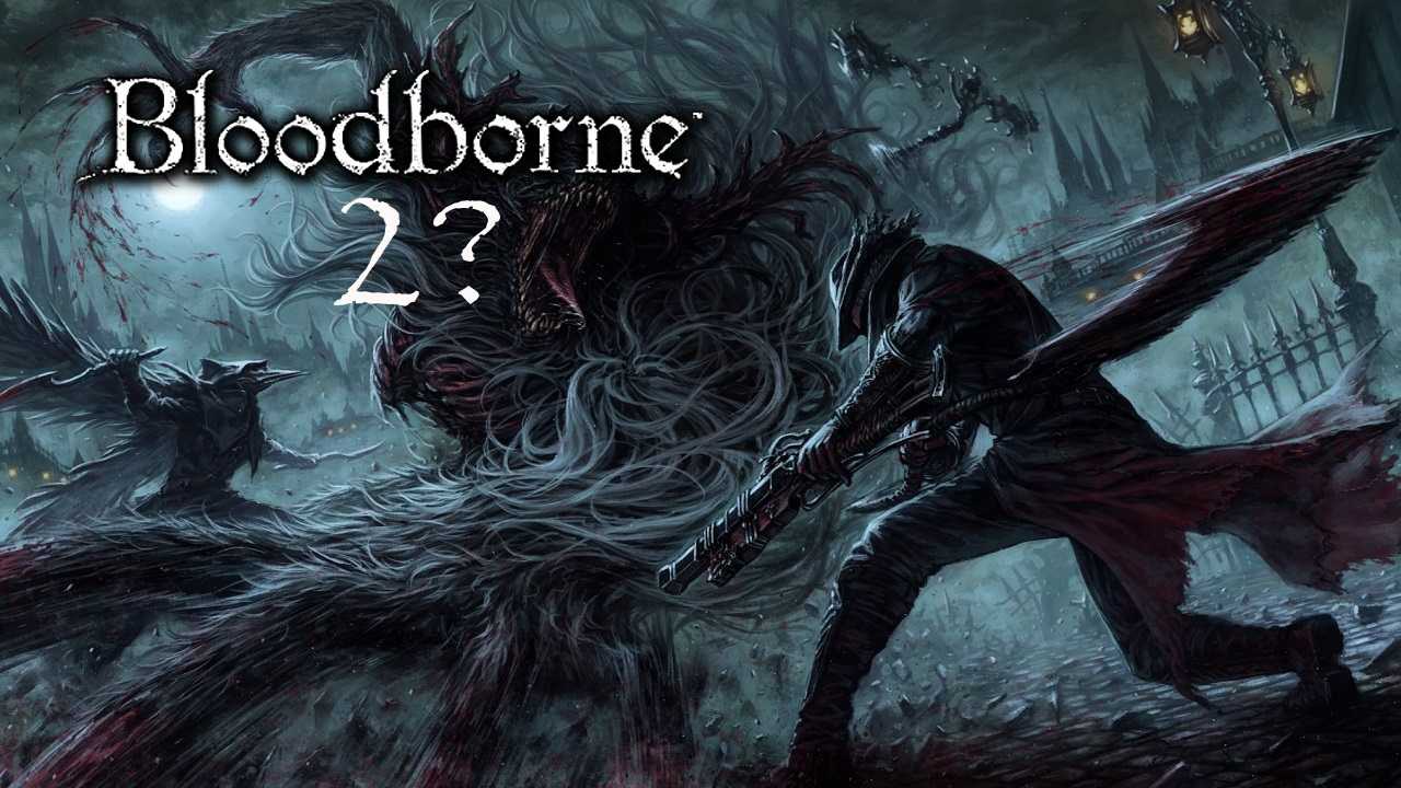 Bloodborne 2 Geliyor!
