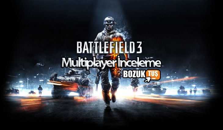 Battlefield 3 - Multiplayer İnceleme