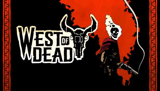 West of Dead İncelemesi