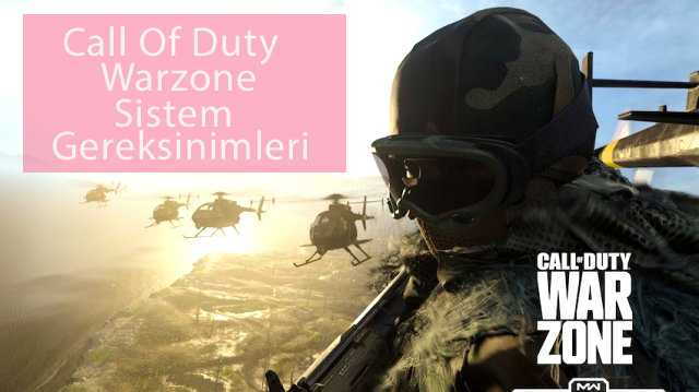 Call Of Duty Warzone Sistem Gereksinimleri