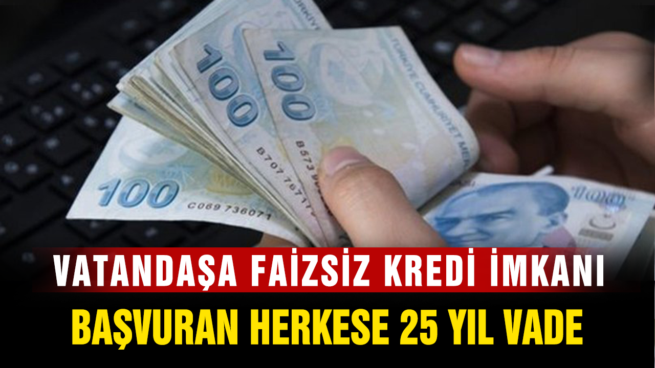 Vatandaşlara kredi desteği imzalar atıldı, 25 yıl boyunca vade