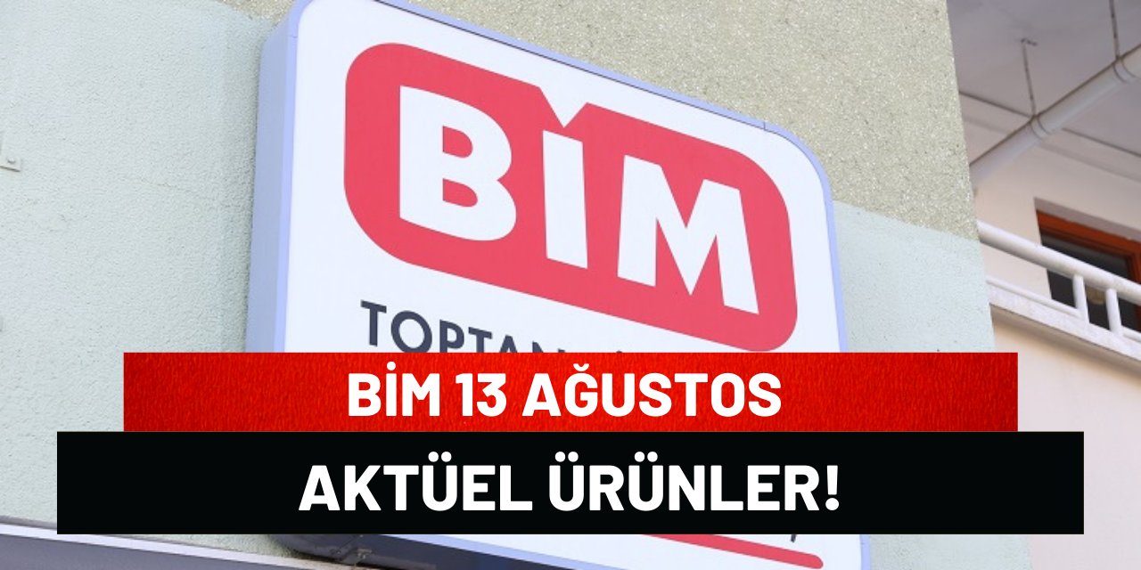 Bim 13 Ağustos Aktüel Ürünler!