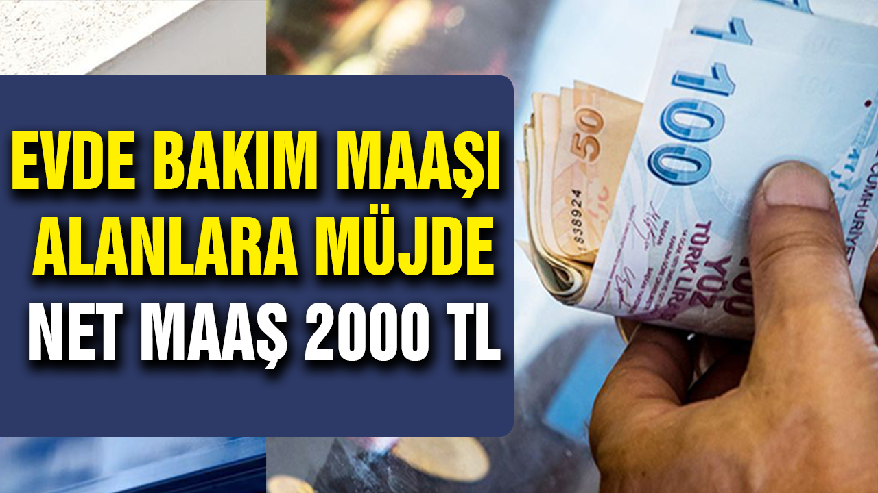 yeni yil in ilk suprizi evde bakim yapanlara geldi net maas 2000 tl yeni yil in ilk suprizi evde bakim yapanlara geldi net maas 2000 tl