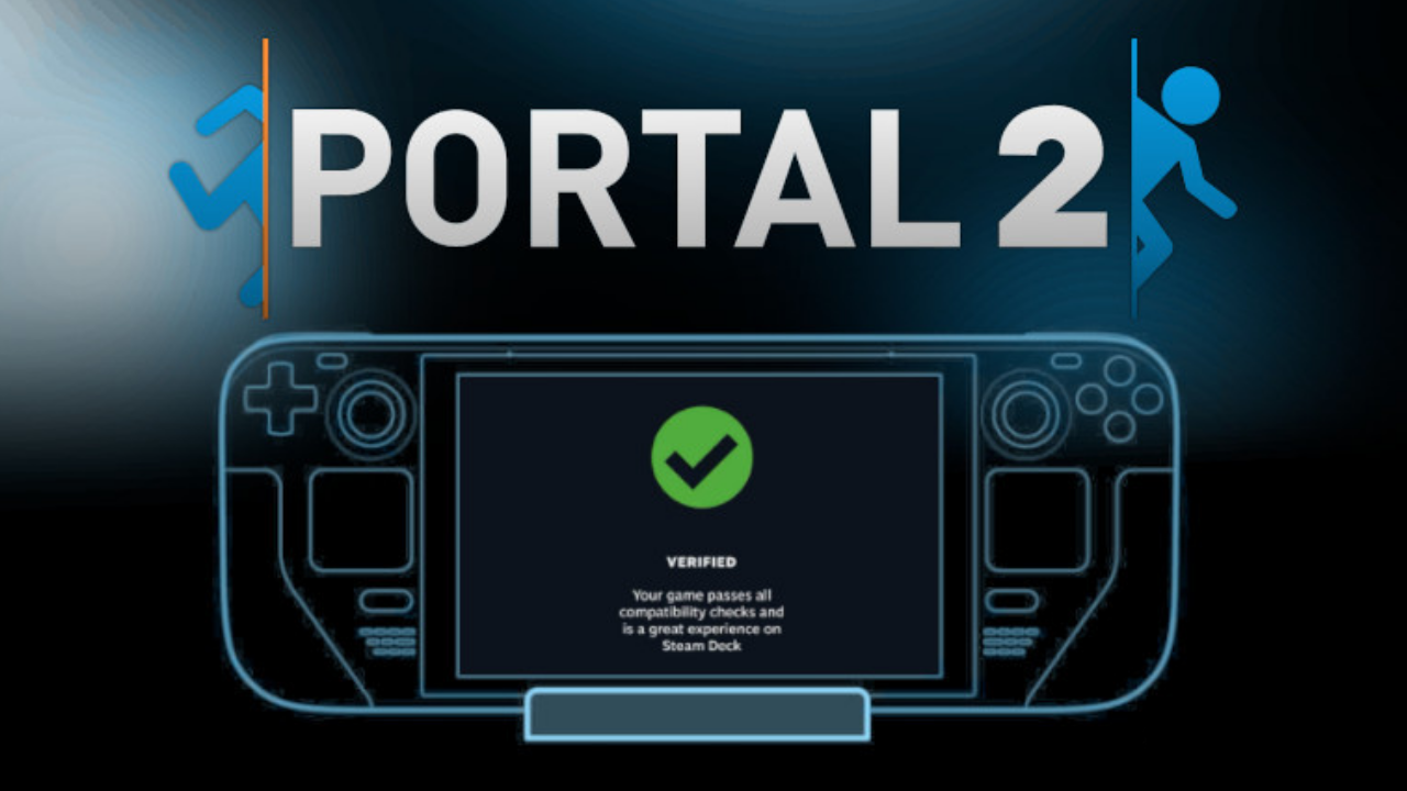 Portal 2, Steam Deck Onaylı İlk Oyun Oldu