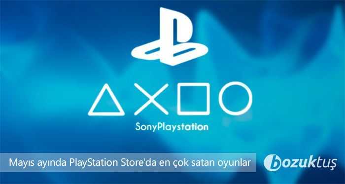 Mayıs ayında PlayStation Store'da en çok satan oyunlar