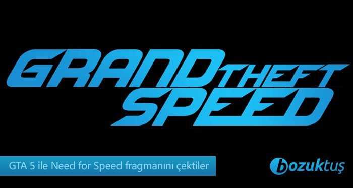 GTA 5 ile Need for Speed fragmanını çektiler