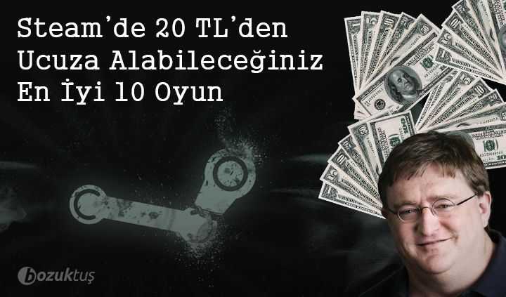 Steam’de 20 TL’den Ucuza Alabileceğiniz En İyi 10 Oyun