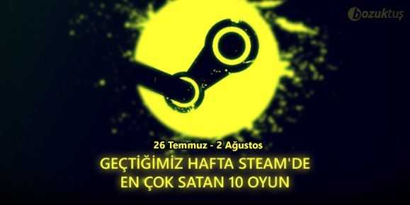 Geçtiğimiz Hafta Steam'de En Çok Satan 10 Oyun