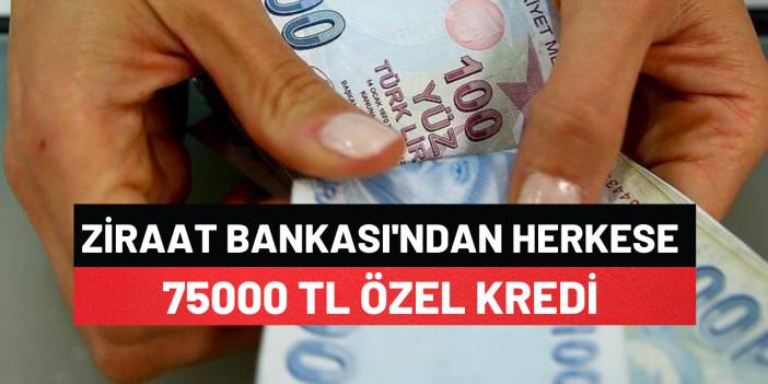 Ziraat Bankası Emekli Memur Ve Asgari Ücretliye 75000 Tl Özel Kredi Verecek